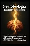  Neuroteologia – Il dialogo tra mente e spirito