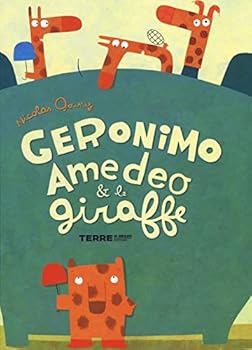Hardcover Geronimo Amedeo & le giraffe [Italian] Book