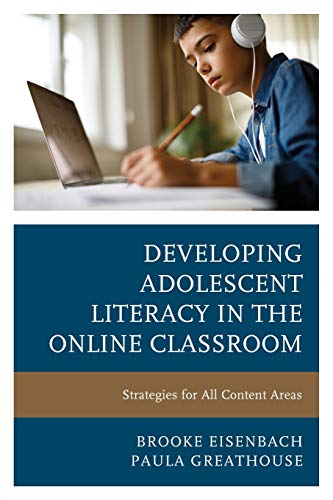 Developing Adolescent Literacy in the Online Classroom Developing Adolescent Literacy in the Online Classroom