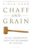 Chaff and Grain: Guilt, Innocence and the Dilemmas of Justice