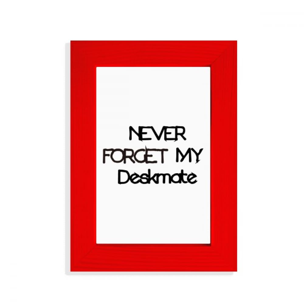Cadre photo cadeau Never Forget My Deskmate rouge pour fête de diplôme