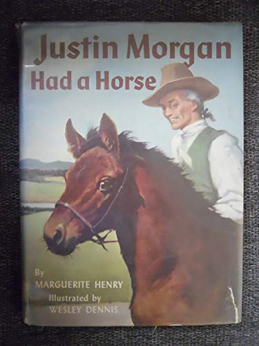 Justin Morgan Had a Horse B002M4W87K Book Cover