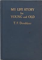 My life-story for young and old, B0006AL5NU Book Cover
