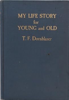 My life-story for young and old,