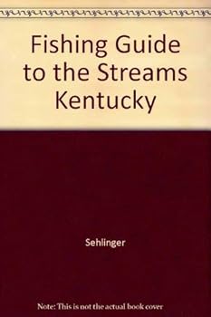 Paperback Fishing Guide to the Streams Kentucky Book