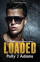 Loaded: Fifteen Stories of Steamy Billionaire Romance 1517396603 Book Cover