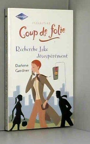 Recherche jake desesperement CP folie 5 [Mass Market Paperback]