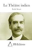 Le Théâtre indien (French Edition)
