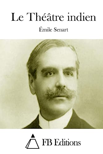 Le Théâtre indien (French Edition)