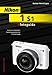 Produktbild Nikon 1 S1 fotoguide: Technische Highlights, Gestaltungsgrundsätze, Praxislehrgang