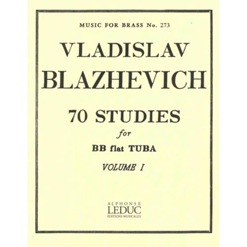 70 Studies for BB Flat Tuba, Vol. 1 (Music For Brass, No. 273)