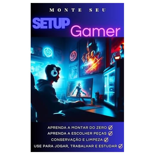 Monte seu setup gamer: Jogos, trabalho ou estudo