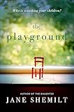 The Playground: A Novel