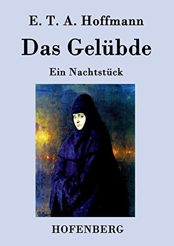 Das Gelübde: Ein Nachtstück [German] 3843038570 Book Cover