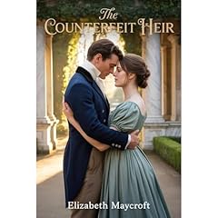 The Counterfeit Heir Audiolibro Por Elizabeth Maycroft arte de portada