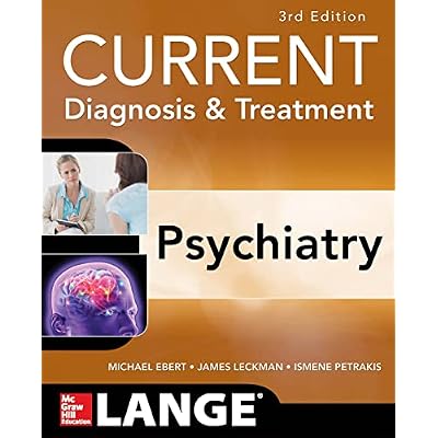 CURRENT Diagnosis & Treatment Psychiatry, Third Edition