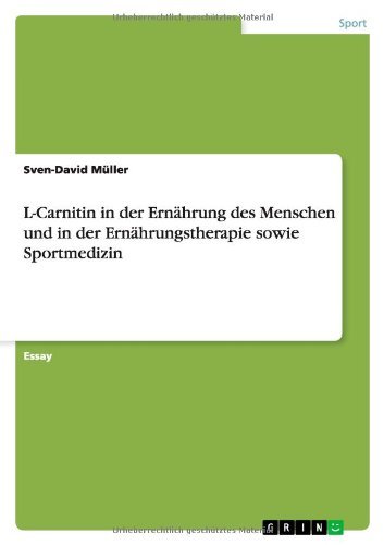 L-Carnitin in der Ernährung des Menschen und in der Ernährungstherapie sowie Sportmedizin (German Ed