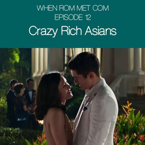 Crazy Rich Asians (2018) with Karen K. Ho