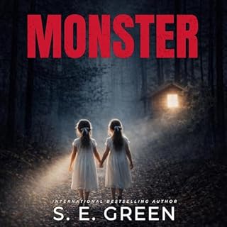 Monster: A Psychological Thriller Audiolibro Por S. E. Green arte de portada