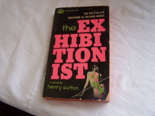 The Exhibitionist B000P19FC8 Book Cover