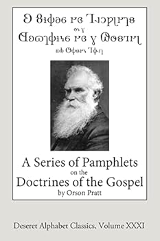 Paperback A Series of Pamphlets on the Doctrines of the Gospel (Deseret Alphabet edition) Book