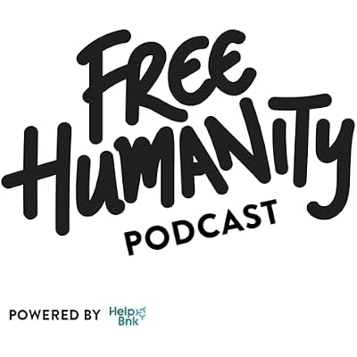 FREE HUMANITY PODCAST