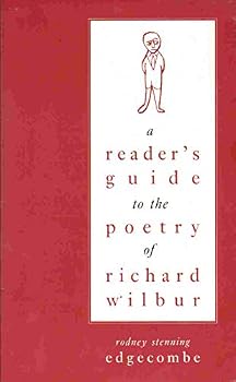 A Reader's Guide to the Poetry of Richard Wilbur