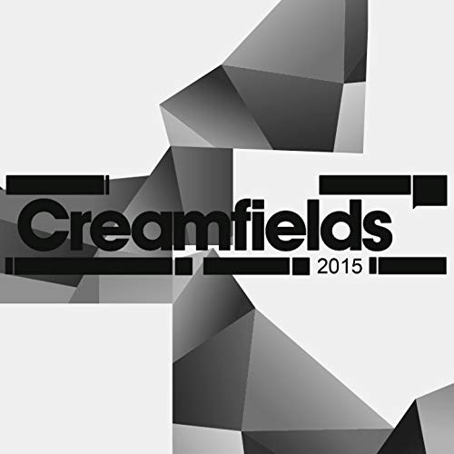 Creamfields 2015 VARIOUS ARTISTS Digital Music