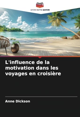 L'influence de la motivation dans les voyages en croisière