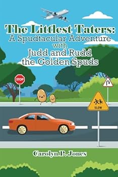 Paperback The Littlest Taters: A Spudtacular Adventure with Judd and Rudd the Golden Spuds Book