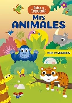 Hardcover Pulsa y escucha - Mis animales (Spanish Edition) [Spanish] Book