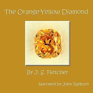 The Orange-Yellow Diamond Audiolibro Por J. S. Fletcher arte de portada