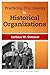 Practicing Oral History in Historical Organizations (Volume 4)