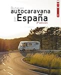 Camper trip. Rutas en autocaravana por España (Guí...: 