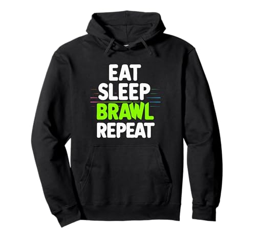 Eat Sleep Brawl Repeat Lustiges Videospiel Pullover Hoodie