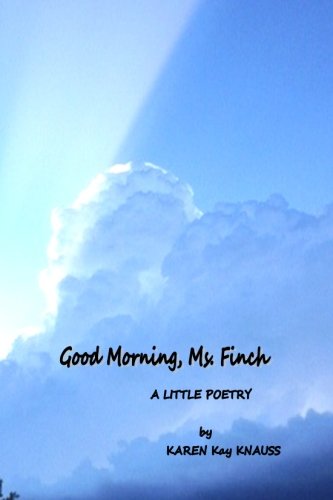 Good Morning, Ms. Finch 1545586225 Book Cover