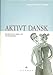 Aktivt Dansk: Grammar and Wordlist (Danish Edition)