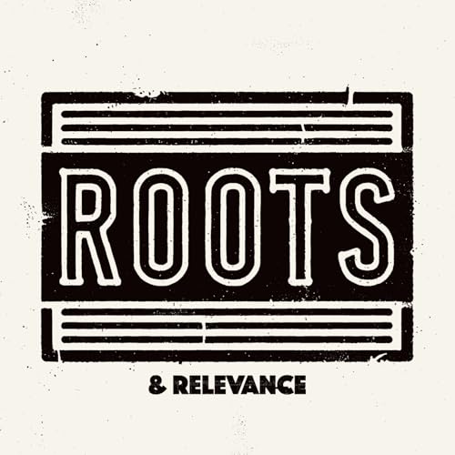 Roots & Relevance cover art