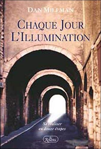 Chaque jour, l'illumination: Se réaliser en dou... [French] 2894660227 Book Cover