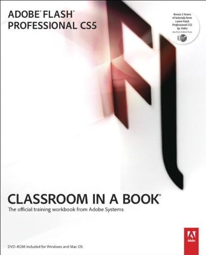 Adobe Flash Professional CS5 Classroom in a Book: The Official Training Workbook from Adobe Systems