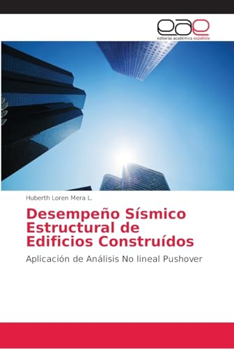 Desempeño Sísmico Estructural de Edificios Construídos: Aplicación de Análisis No lineal Pushover