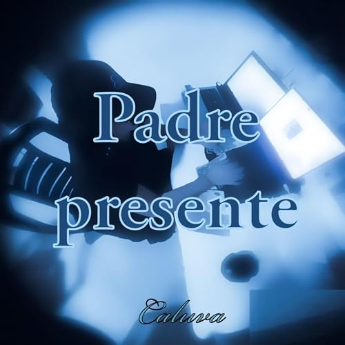 Padre presente [Explicit]