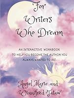 For Writers Who Dream B0F43YC9B7 Book Cover