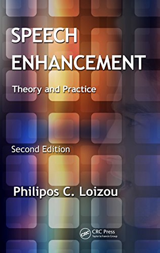  Speech Enhancement: Theory and Practice, Second Edition (English Edition)