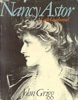 Nancy Astor: A Lady Unshamed 0316328707 Book Cover