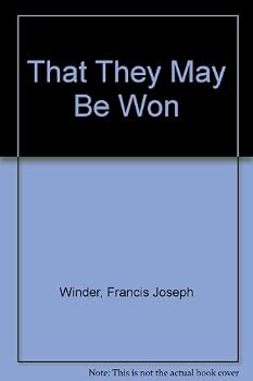 That They May Be Won