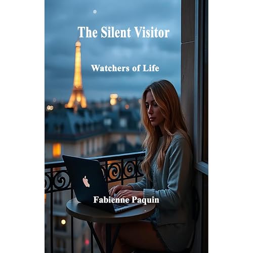 The Silent Visitors Audiobook By Fabienne Paquin cover art
