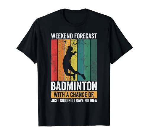 Funny Badminton Player & Badminton Coach Pronóstico de fin de semana Camiseta