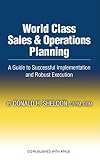 sales and operations planning (s&op) pdf  World Class Sales & Operations Planning: A Guide to Successful Implementation and Robust Execution