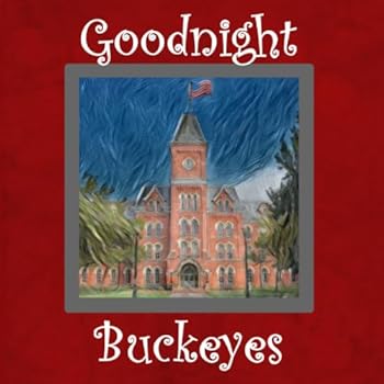 Paperback Goodnight Buckeyes: OSU Bedtime Story Book